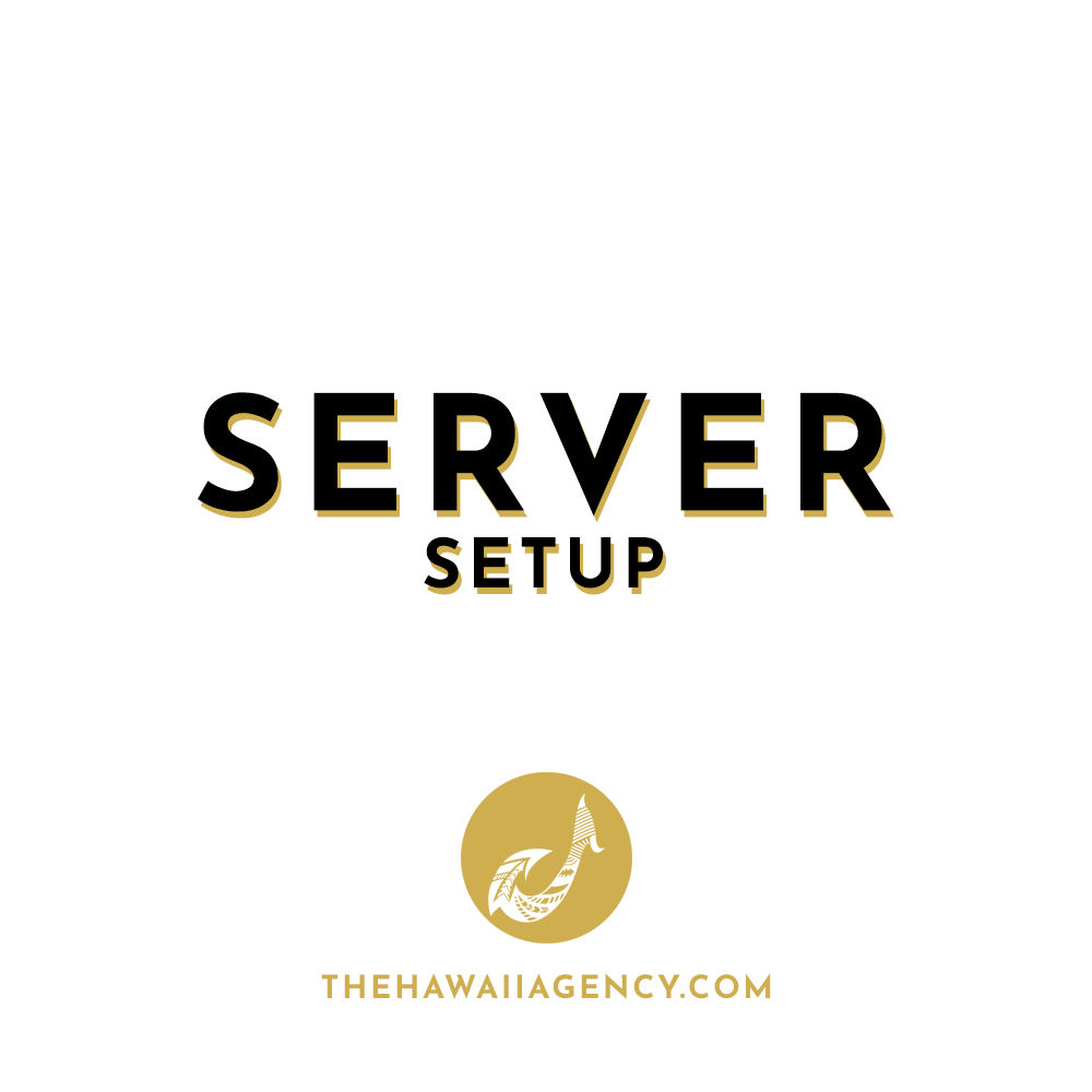 Server Setup The Hawaii Agency products